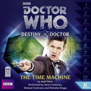 Final part of the Destiny of the Doctor series, The Time Machine