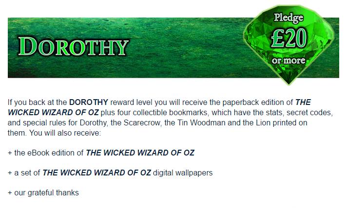 The Wicked Wizard of Oz Kickstarter - Dorothy Reward Level