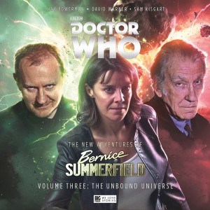 THE NEW ADVENTURES OF BERNICE SUMMERFIELD VOLUME 03: THE UNBOUND UNIVERSE